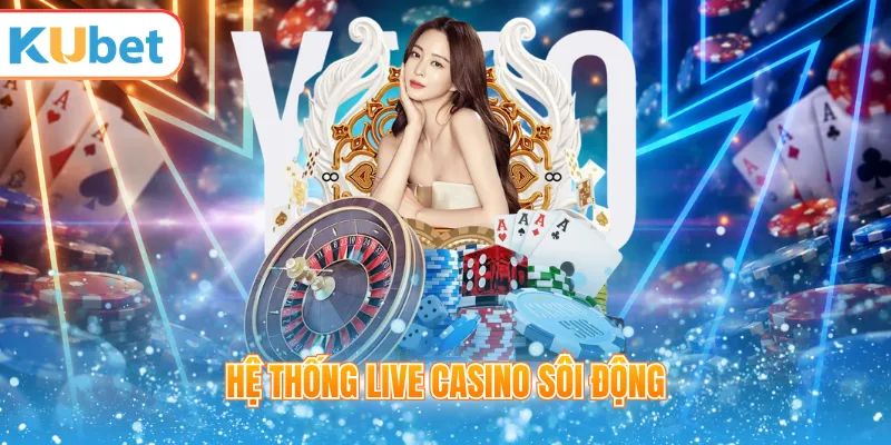 Bàn casino live với người chia bài trực tuyến