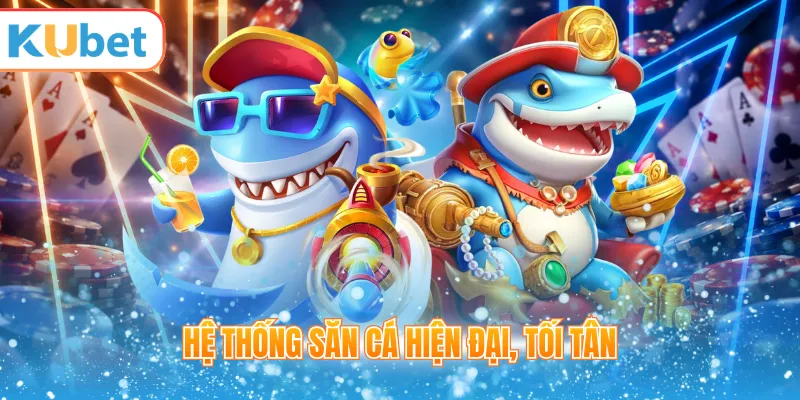 Phòng bắn cá KUBET trên hệ thống